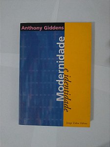 Modernidade e Identidade - Anthony Giddens