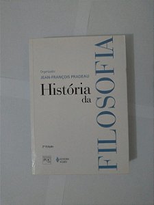 Histórias da Filosofia - Jean-François Pradeau (Org.)