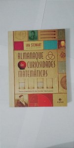 Almanaque das Curiosidades Matemáticas - Ian Stewart