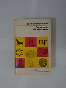 Dicionários de Símbolos - Juan-Eduardo Cirlot