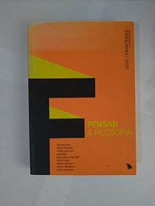 Pensar a Filosofia - Amartya Sen, Daniel Dennett, entre outros