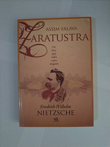 Assim Falava Zaratustra - Friedrich Wilhelm Nietzsche