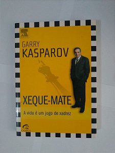 Xeque-Mate - Garry Kasparov
