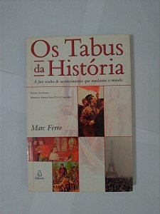 Os Tabus da História - Marc Ferro