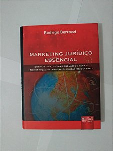 Marketing Jurídico Essencial - Rodrigo Bertozzi