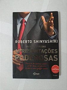 Os Segredos das Apresentações Poderosas - Roberto Shinyashiki