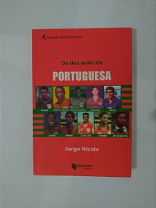 Os Dez Mais da Portuguesa - Jorge Nicola
