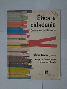Ética e Cidadania: Caminhos da Filosofia - Sílvio Gallo (Coord.)