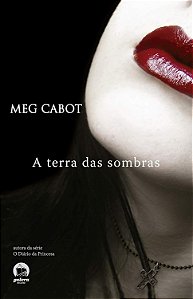 A Mediadora: A Terra das Sombras - Meg Cabot