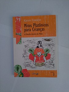 Mitos Platônicos Para Crianças - Karen Franklin