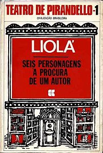 Seis Personagens à Procura de um Autor - Pirandello - Ed. Civilização Brasileira