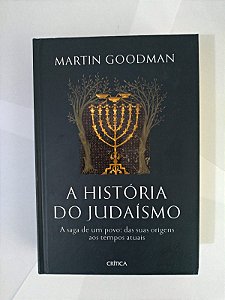 A História do Judaísmo - Martin Goodman