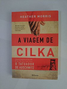 A Viagem de Cilka - Heather Morris