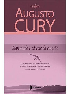 Superando o Cárcere da Emoção - Augusto Cury