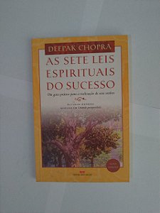 As Sete Leis Espirituais do Sucesso - Deepak Chopra