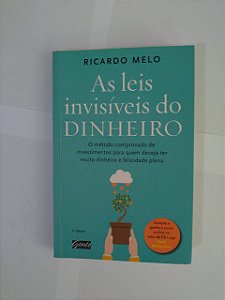 As Leis Invisíveis do Dinheiro - Ricardo Melo