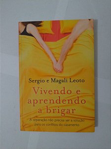 Vivendo e Aprendendo a Brigar - Sergio e Magali Leoto