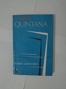 Porta Giratória - Mario Quintana