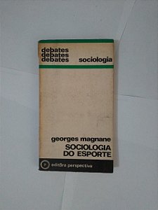 Sociologia do Esporte - Georges Magnane