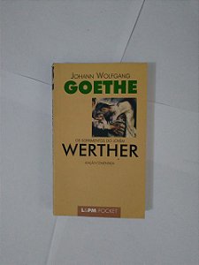 Os Sofrimentos da Jovem Werther - Johann Wolfgang Goethe (Pocket)