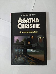 A Mansão Hollow - Agatha Christie (A Rainha do Crime)