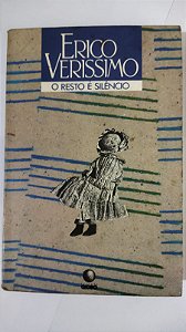 O Resto é Silêncio - Erico Verissimo