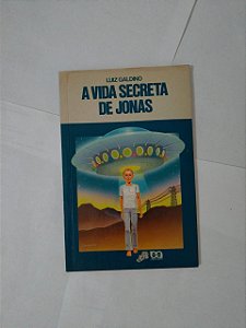 A Vida Secreta de Jonas - Luiz Galdino