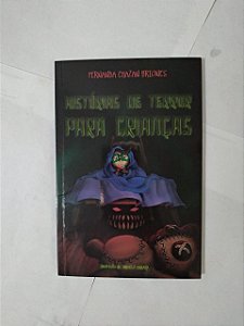 História de Terror Para Crianças - Fernanda Chazan Briones