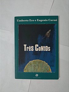 Três Contos - Umberto Eco e Eugenio Carmi