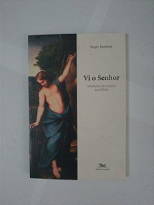 Vi o Senhor - Sergio Bastianel