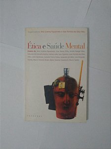 Ética e Saúde Mental - Ana Cristina Figueiredo e João ferreira da Silva Filho (Orga.)