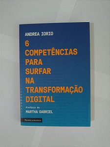 6 Competências Para Surfar na Transformação Digital - Andrea Iorio
