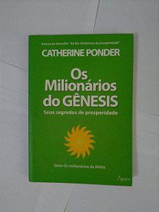 Os Milionários do Gênesis - Catherine Ponder