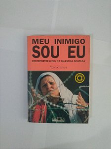 Meu Inimigo Sou Eu - Yoram Binur