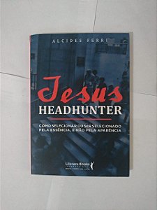 Jesus Headhunter - Alcides Ferri