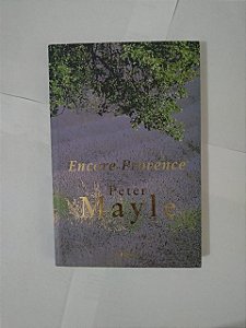 Encore Provence - Peter Mayle