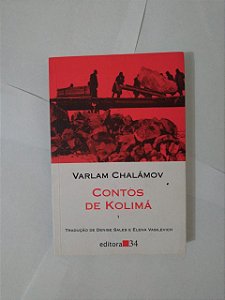 Contos de Kolimá - Varlam Chalámov