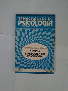 Ciência e Pesquisa em Psicologia - Maria Martha Hubner D'Oliveira