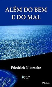 Além do Bem e do Mal - Friedrich Nietzche