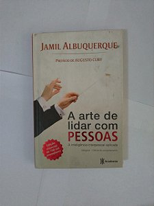 A Arte de Lidar com as Pessoas - Jamil Albuquerque