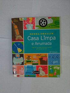 Casa Limpa e Arrumada - Donna Smallin