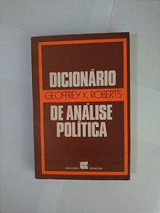 Dicionário de Análise Política - Geofrrey K. Roberts