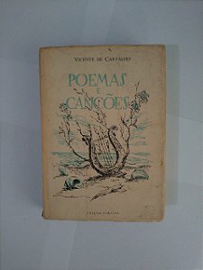 Poemas e Canções - Vicente de Carvalho