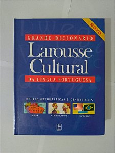 Grande Dicionário da Língua Portuguesa - Larousse Cultural