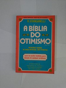 A Bíblia do Otimismo - R. Stanganelli