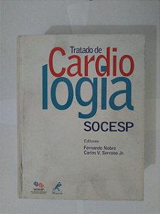Tratado de Cardiologia Socesp - Fernando Nobre e Carlos V. Serrano Jr.