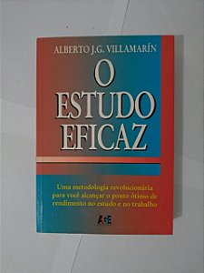 O Estudo Eficaz - Alberto J. G. Villamarín