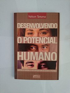 Desenvolvendo o Potencial Humano - Nelson Tanuma