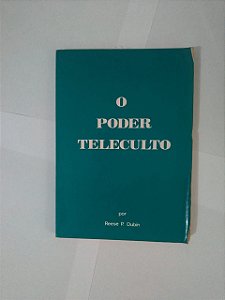 O Poder Teleculto - Reese P. Dubin