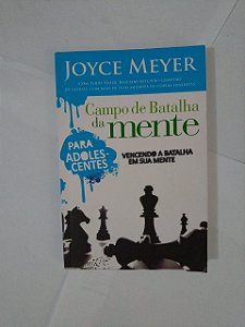 Campo de Batalha da Mente Para Adolescente - Joyce Meyer